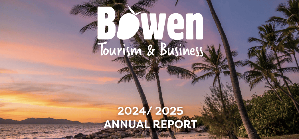 Tourism Bowen Annual Report 2024/2025